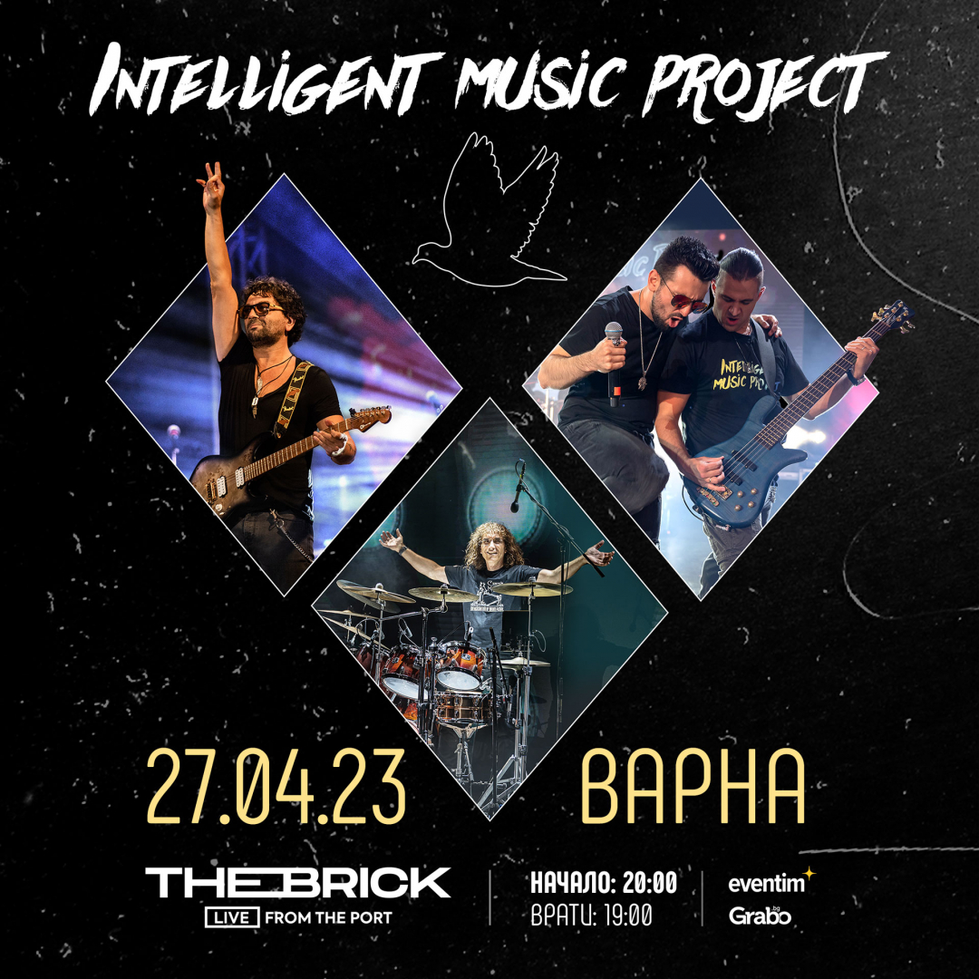 След броени часове Intelligent Music Project разтърсва Варна