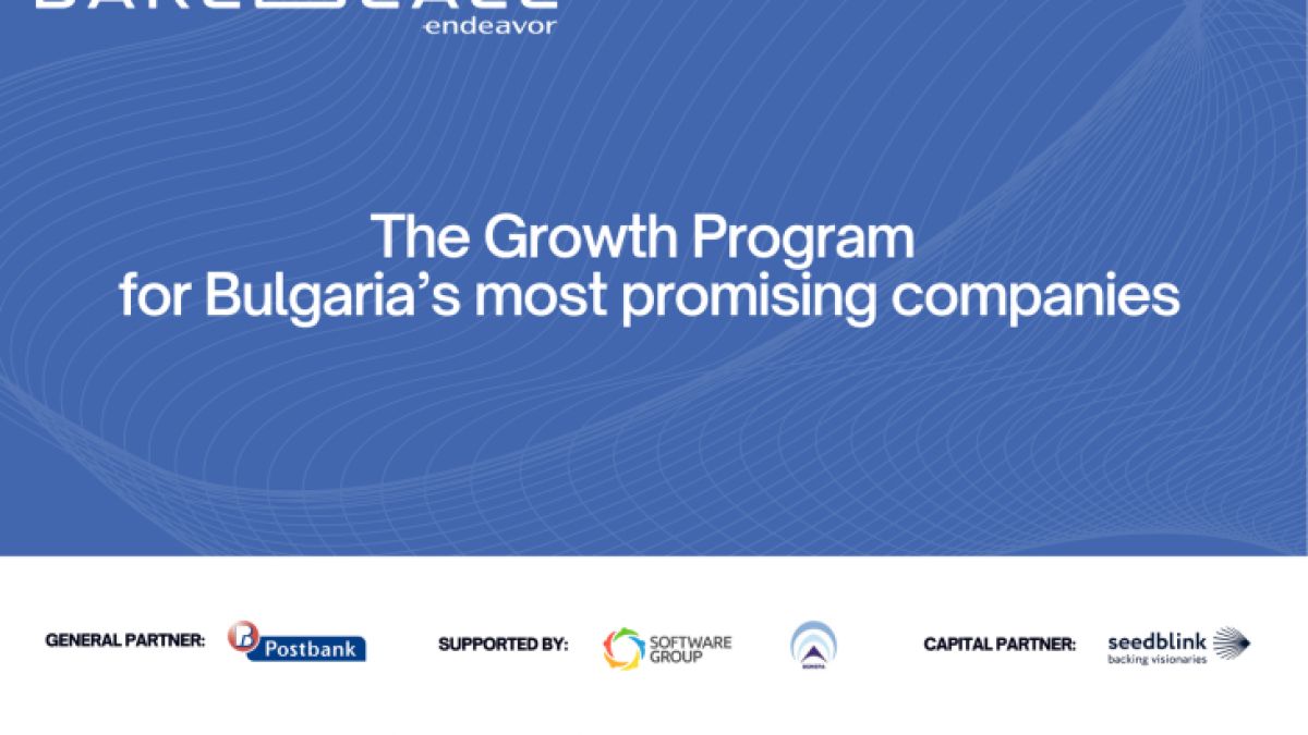12 компании влизат в програмата за растеж на Endeavor – Dare to Scale 2022